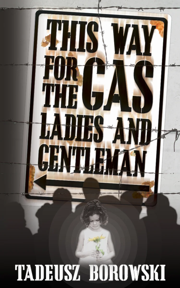 Dark cover concept for Tadeusz Borowski's This Way for the Gas, Ladies and Gentlemen, with the title on a weathered sign